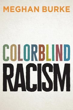 Colorblind Racism (eBook, ePUB) - Burke, Meghan