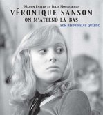Veronique Sanson on m'attend la-bas : Son histoire au Quebec (eBook, ePUB)