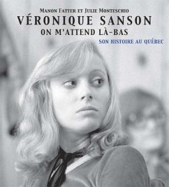 Cover Veronique Sanson on m'attend la-bas : Son histoire au Quebec (eBook, ePUB)