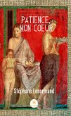 Patience, mon coeur (eBook, ePUB)