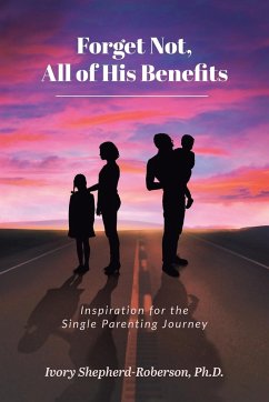 Forget Not, All of His Benefits - Shepherd-Roberson Ph. D., Ivory