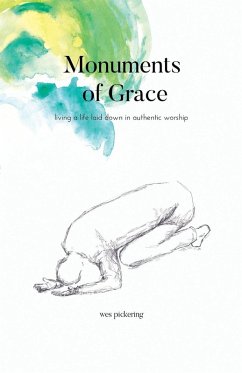 Monuments of Grace (eBook, ePUB) - Wes, Pickering