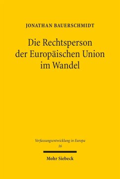 Die Rechtsperson der Europäischen Union im Wandel (eBook, PDF) - Bauerschmidt, Jonathan