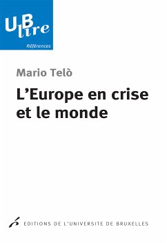 L'Europe en crise et le monde (eBook, ePUB) - Telò, Mario