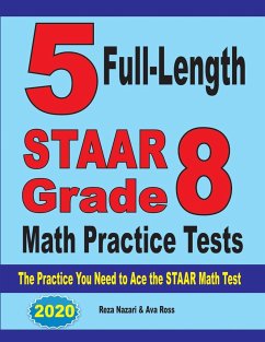 5 Full-Length STAAR Grade 8 Math Practice Tests - Nazari, Reza; Ross, Ava