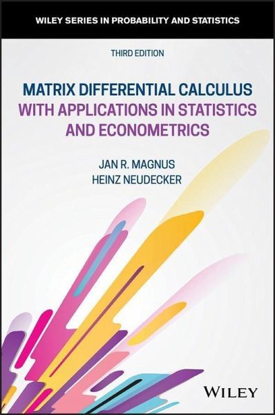 Matrix Differential Calculus with Applications in Statistics and Econometrics (eBook, ePUB) Matrix Differential Calculus with Applications in Statistics and Econometrics (eBook, ePUB)