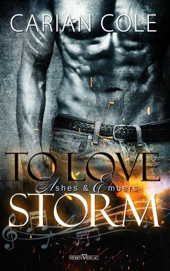 To Love Storm / Ashes & Ambers Bd.1 - Cole, Carian