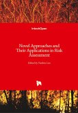 Novel Approaches and Their Applications in Risk Assessment