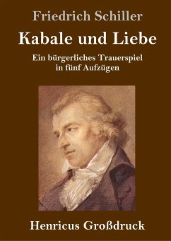 Kabale und Liebe (Großdruck) - Schiller, Friedrich