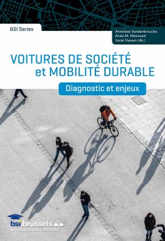 Voitures de société et mobilité durable (eBook, ePUB) - Vandebroucke, Anneloes; Mezoued, Aniss M.; Vaesen, Joost