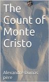 The Count of Monte Cristo (eBook, ePUB) The Count of Monte Cristo (eBook, ePUB)