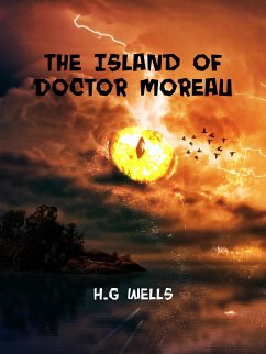 The Island of Doctor Moreau (eBook, ePUB) - Wells, H.G