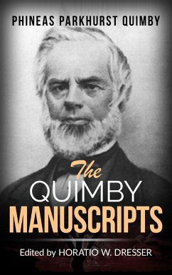 The Quimby Manuscripts (eBook, ePUB) - Parkhurst Quimby, Phineas