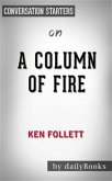 A Column of Fire: A Novel (Kingsbridge) by Ken Follett   Conversation Starters (eBook, ePUB)