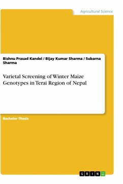 Varietal Screening of Winter Maize Genotypes in Terai Region of Nepal - Kandel, Bishnu Prasad;Sharma, Subarna;Sharma, Bijay Kumar