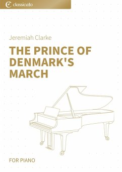 The Prince of Denmark's March (eBook, ePUB) - Clarke, Jeremiah