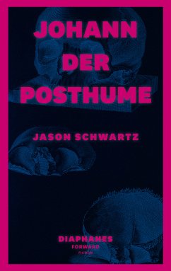 Johann der Posthume (eBook, ePUB) - Schwartz, Jason