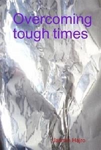 Overcoming tough times (eBook, ePUB) - Hajro, Jasmin