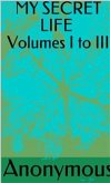My Secret Life Volumes I To III (eBook, ePUB)