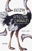 Deizm ve Ateizm Cikmazi