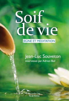 Soif de vie (eBook, ePUB) - Souveton, Jean-Luc; Bail, Adriel