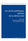 Les partis politiques, ateliers de la démocratie (eBook, ePUB)