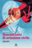 Quarant'anni di aviazione civile (eBook, ePUB)