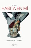 Lo que habita en mí (eBook, ePUB)