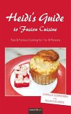 Heidi's Guide to Fusion Cuisine (eBook, ePUB)
