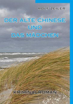 Der alte Chinese und das Mädchen (eBook, ePUB) - Zeiler, Rolf