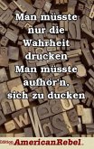 Man müsste nur die Wahrheit drucken (eBook, ePUB) Man müsste nur die Wahrheit drucken (eBook, ePUB)