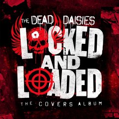 Locked And Loaded - Dead Daisies,The