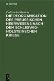Die Reorganisation des preußischen Heerwesens nach dem Schleswig-Holsteinschen Kriege (eBook, PDF)