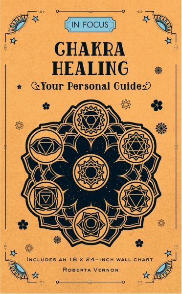 In Focus Chakra Healing (eBook, ePUB) In Focus Chakra Healing (eBook, ePUB)