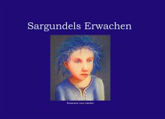 Sargundels Erwachen (eBook, ePUB) - Linden, Susanne von