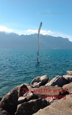 Zen and the art of traveling (eBook, ePUB) - Nousiainen, Heikki