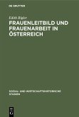Frauenleitbild und Frauenarbeit in Österreich (eBook, PDF)