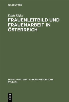 Frauenleitbild und Frauenarbeit in Österreich (eBook, PDF) - Rigler, Edith