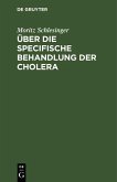 Über die specifische Behandlung der Cholera (eBook, PDF)