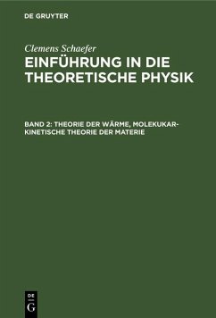 Theorie der Wärme, molekukar-kinetische Theorie der Materie (eBook, PDF) - Schaefer, Clemens