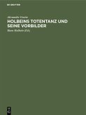 Holbeins Totentanz und seine Vorbilder (eBook, PDF)