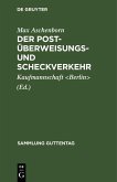 Der Post-Überweisungs- und Scheckverkehr (eBook, PDF)