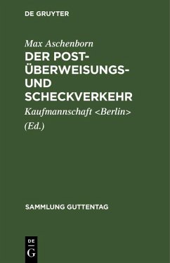 Der Post-Überweisungs- und Scheckverkehr (eBook, PDF) - Aschenborn, Max
