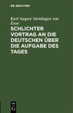 Schlichter Vortrag an die Deutschen über die Aufgabe des Tages (eBook, PDF)