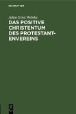 Das positive Christentum des Protestantenvereins (eBook, PDF)