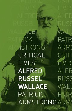 Alfred Russel Wallace (eBook, ePUB) - Patrick Armstrong, Armstrong