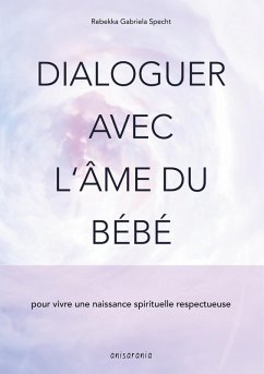 Dialoguer avec l'âme du bébé (eBook, ePUB)