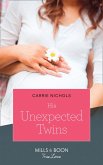 His Unexpected Twins (eBook, ePUB)