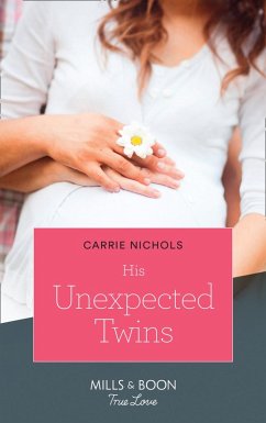His Unexpected Twins (eBook, ePUB) - Nichols, Carrie