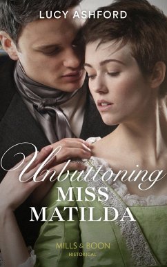 Unbuttoning Miss Matilda (eBook, ePUB) - Ashford, Lucy